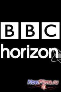 BBC. Horizon. ��� ��������� ����������� � ����� ����������? (2013)